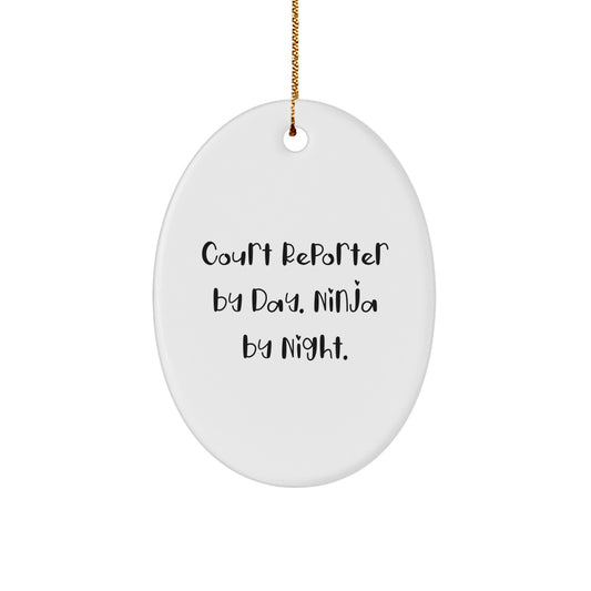 Funny Court Reporter Gifts for Men, Court Reporter Oval Ornament, Gifts from Friends for Court Reporters By Day Ninja By Night, Christmas Unique Gifts - Image 1