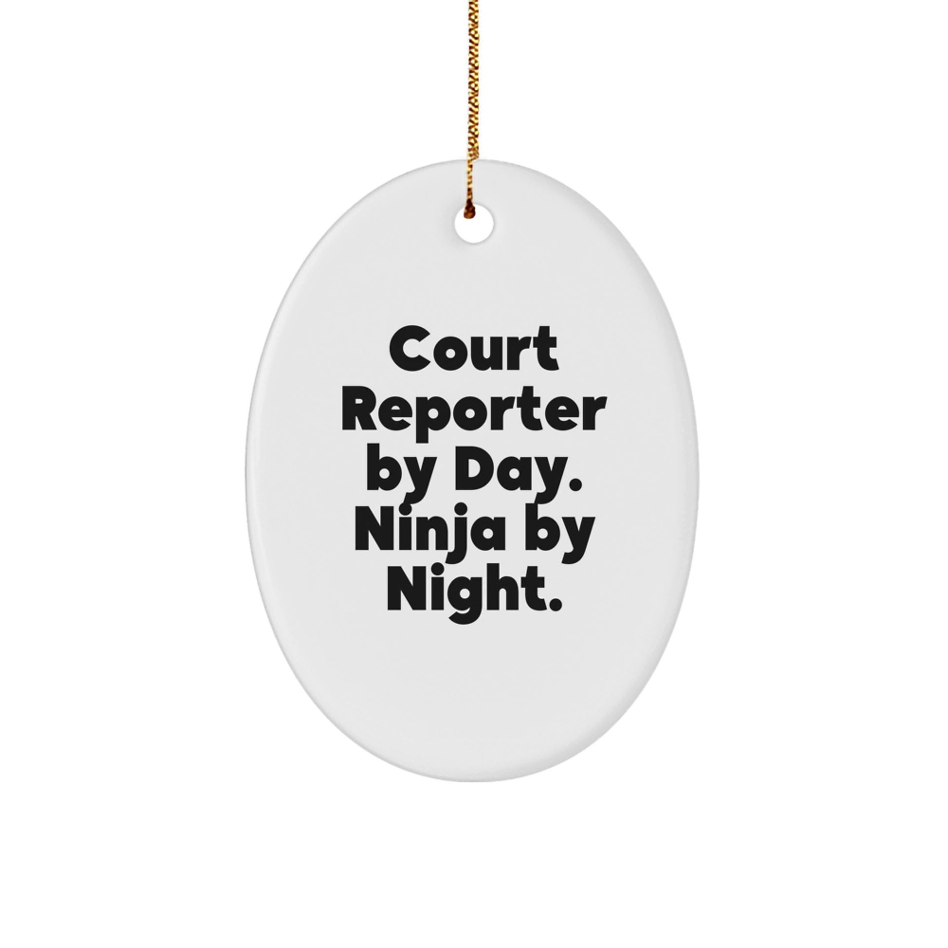 Funny Court Reporter Gifts for Men by Day Ninja by Night Oval Ornament with Christmas Unique - Image 1
