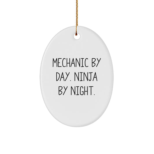 Funny Mechanic Gifts for Men - Oval Ornament 'Mechanic By Day. Ninja By Night.' Christmas Unique Gift - Image 1