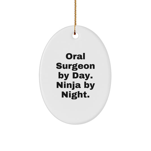 Funny Oral Surgeon Gifts from Men for Oral Surgeon By Day. Ninja By Night. Oval Ornament Christmas Unique Decorations - Image 1