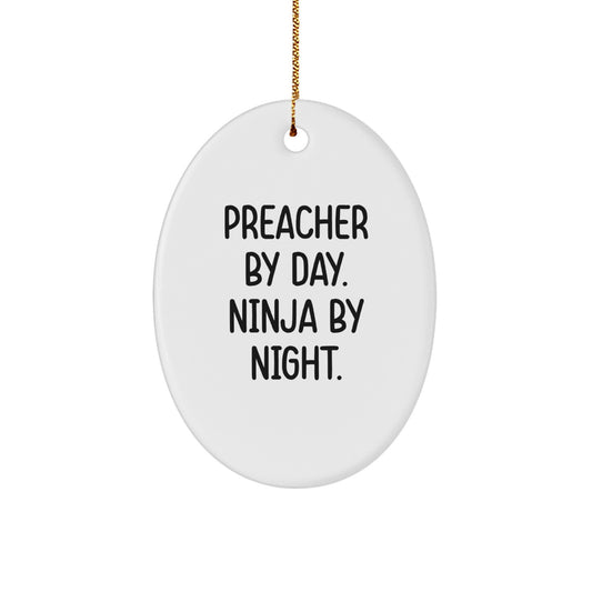 Preacher Gifts, Preacher By Day Ninja By Night Oval Ornament for Christmas, Gifts from Friends and Family - Image 1