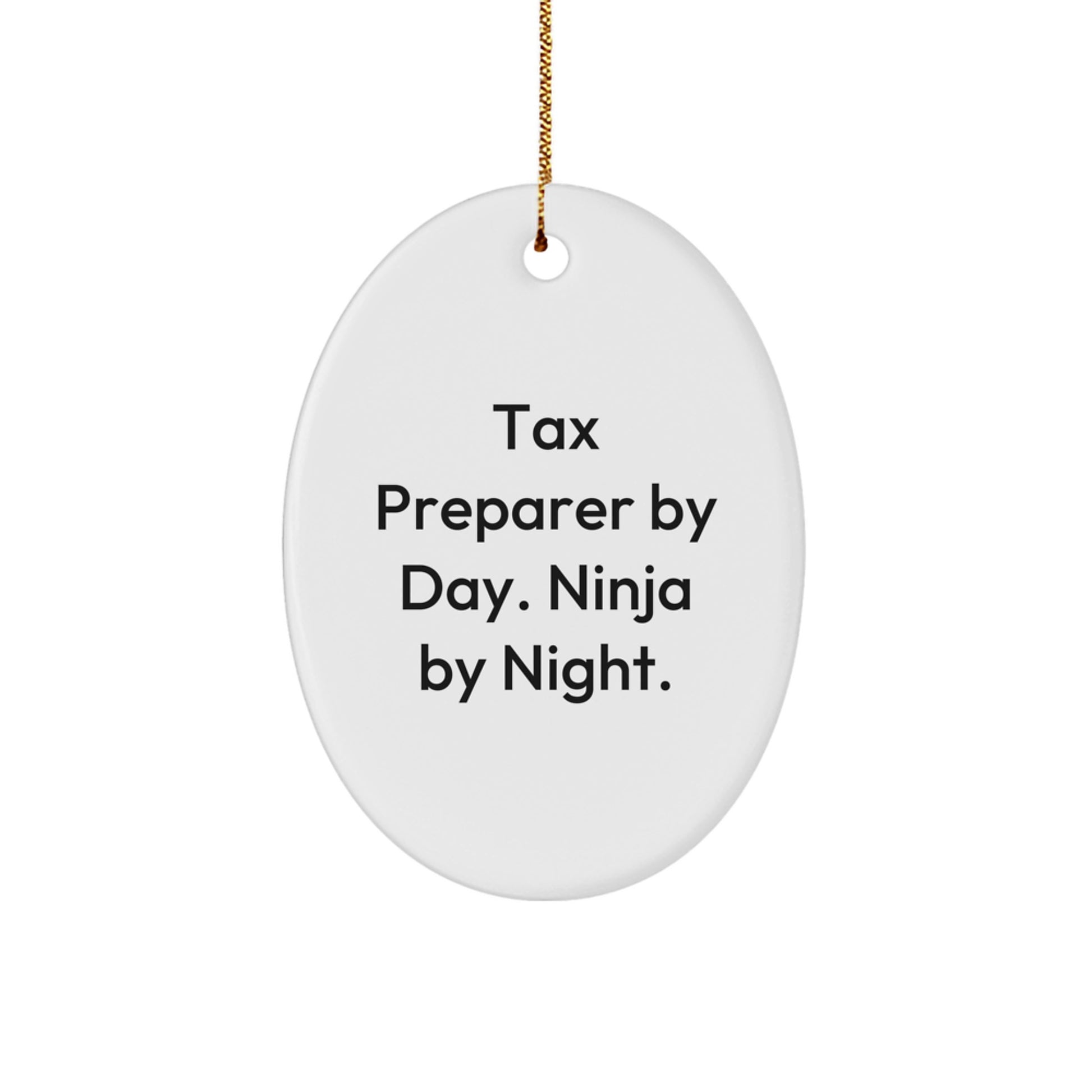 Funny Tax Preparer Gifts, Oval Ornament, by Friends for Men, Women, Coworkers, Family, Tax Preparer By Day. Ninja By Night. Christmas Unique - Image 1