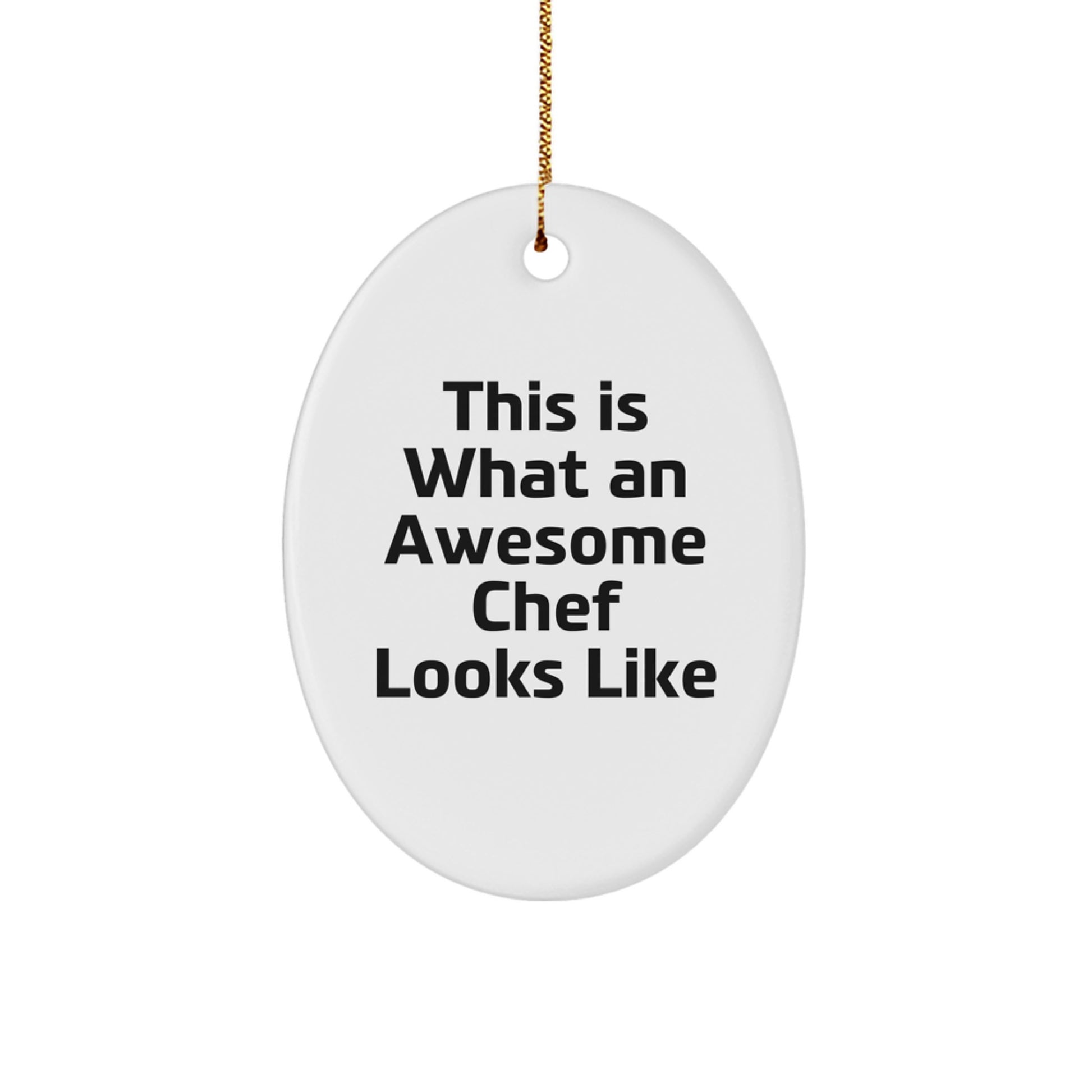 Chef Gifts from Friends - This Is What An Awesome Chef Looks Like Oval Ornament, Christmas Unique Gifts for Chef - Image 1