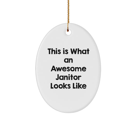 Funny Janitor Gifts for Men - Oval Ornament with This Is What An Awesome Janitor Looks Like Quote, Gifts from Friends or Family for Janitor - Image 1