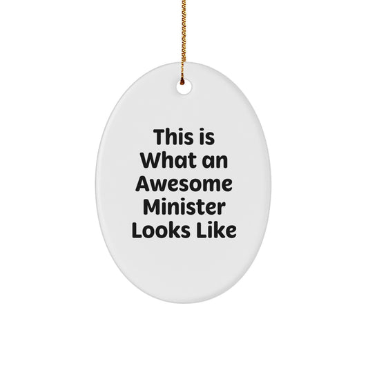 Funny Minister Gifts for Christmas - This Is What An Awesome Minister Looks Like Oval Ornament, Gifts from Friends for Minister - Image 1
