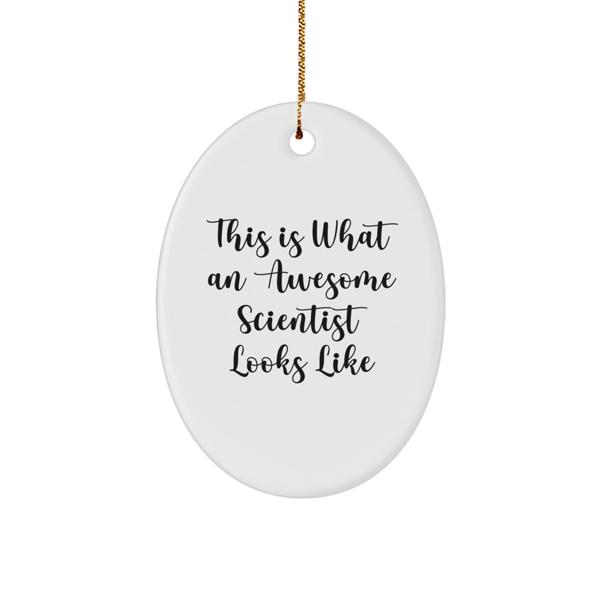 Gifts from Friends for Awesome Scientists - This Is What An Awesome Scientist Looks Like Oval Ornament, Christmas Unique Gifts for Scientist - Image 1