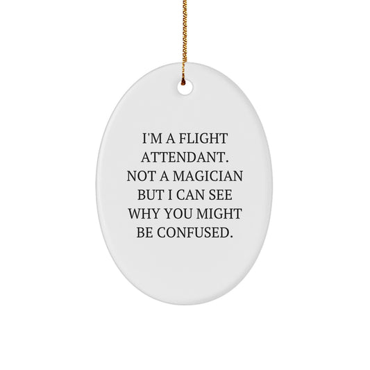 Funny Flight Attendant Oval Ornament Gift for Friends from Men, Christmas Unique Decorations for Home, Oval Shaped White Ornament with Gold Cord - Image 1