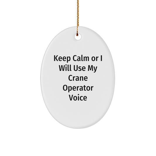 Funny Crane Operator Oval Ornament Gifts for Men - Men's Gift from Friends - Oval Shape Christmas Unique Gifts - Image 1