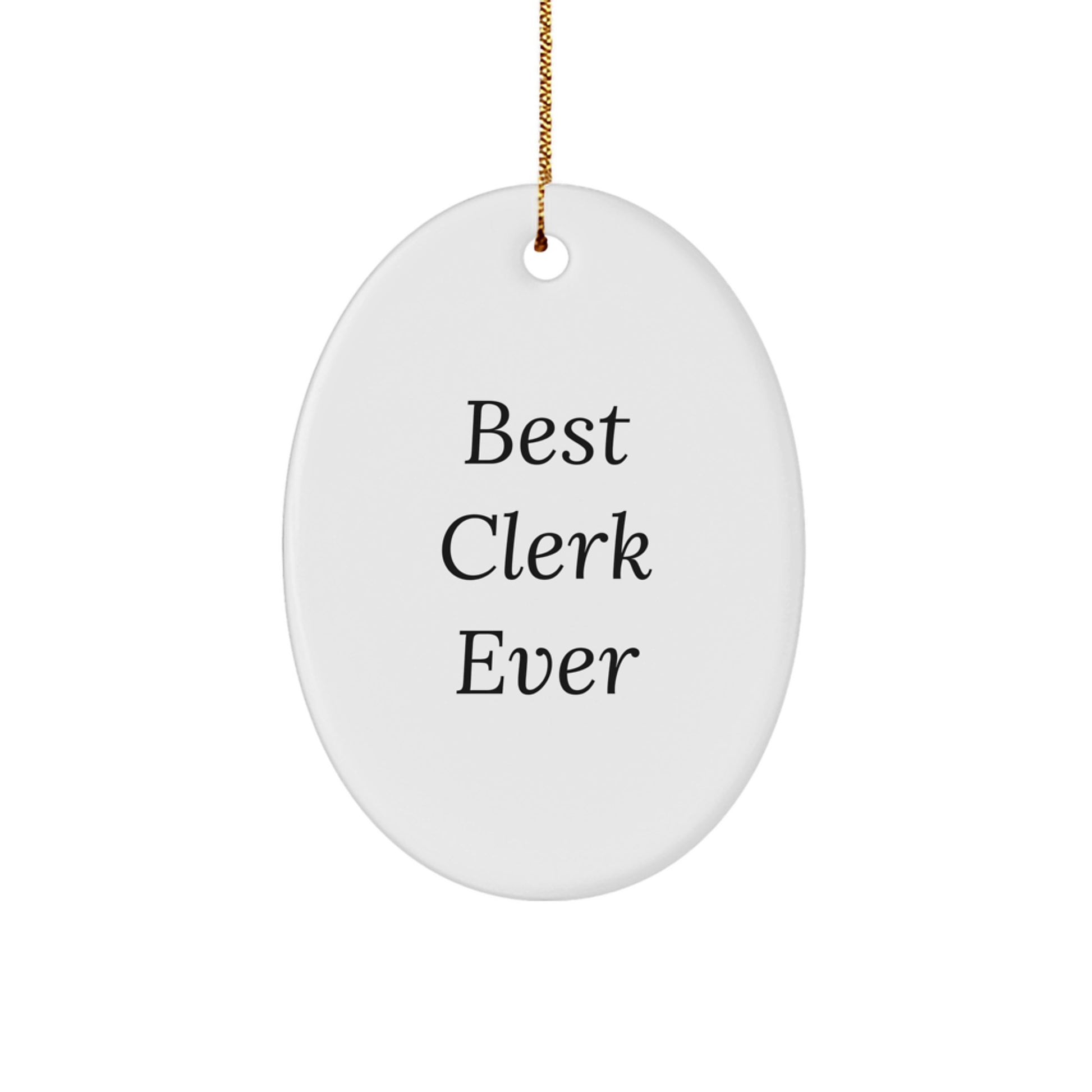 Funny Clerk Gifts from Friends with Best 'Best Clerk Ever' Oval Ornament, Christmas Unique Presents for Men, Women, Coworkers - Image 1