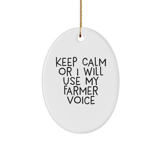 Funny Farmer Gifts for Men - Oval Ornament Keep Calm 'I Will Use My Farmer Voice' - Christmas Unique Gifts from Friends and Family - Image 1