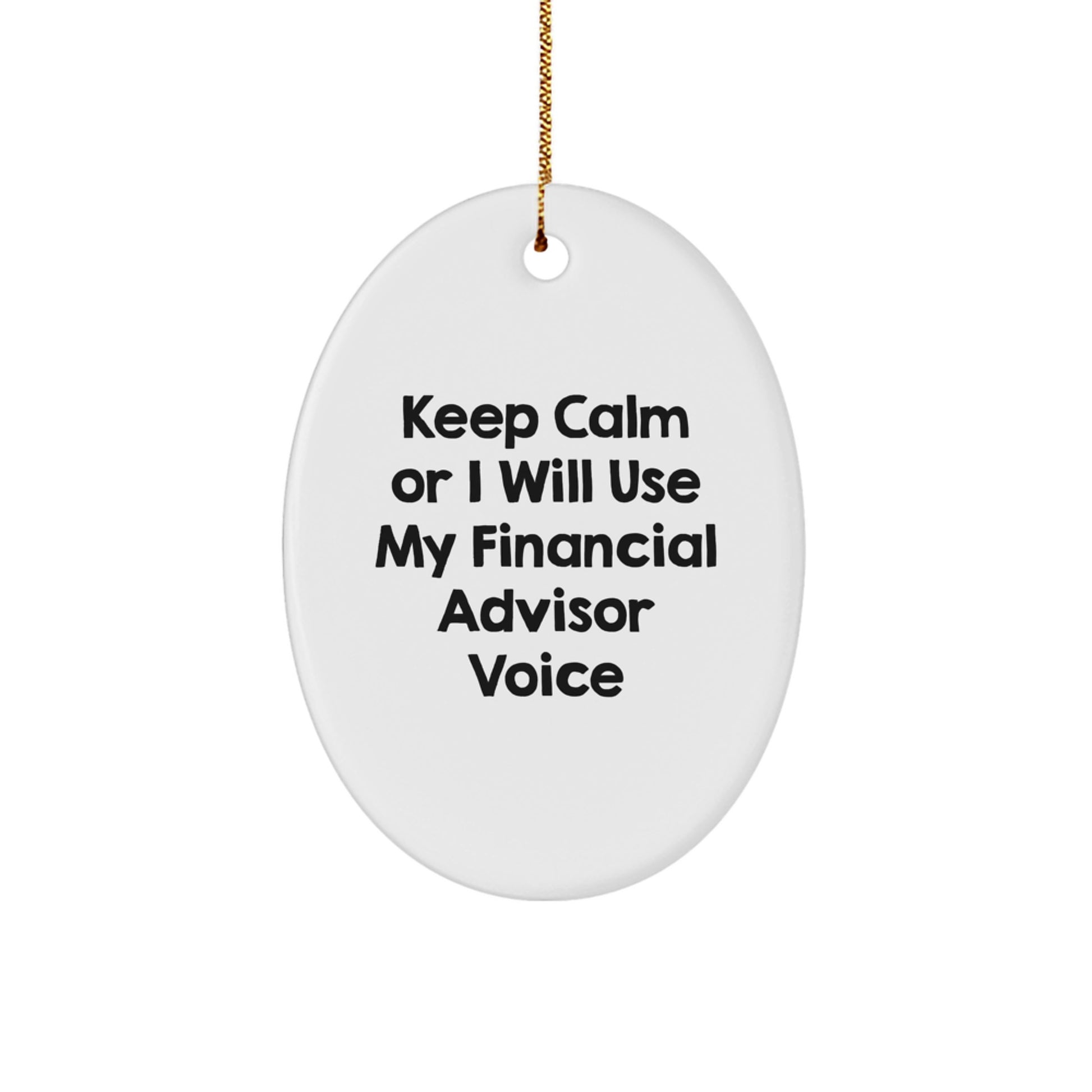 Funny Financial Advisor Oval Ornament Gifts for Men - Christmas Unique Gifts from Friends to Family - Image 1