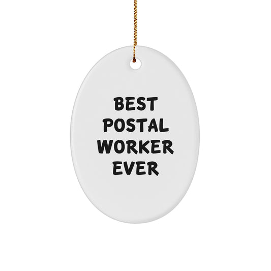 Funny Postal Worker Gifts for Men, Best Quotes Oval Ornament, Christmas Unique Gifts from Friends - Image 1