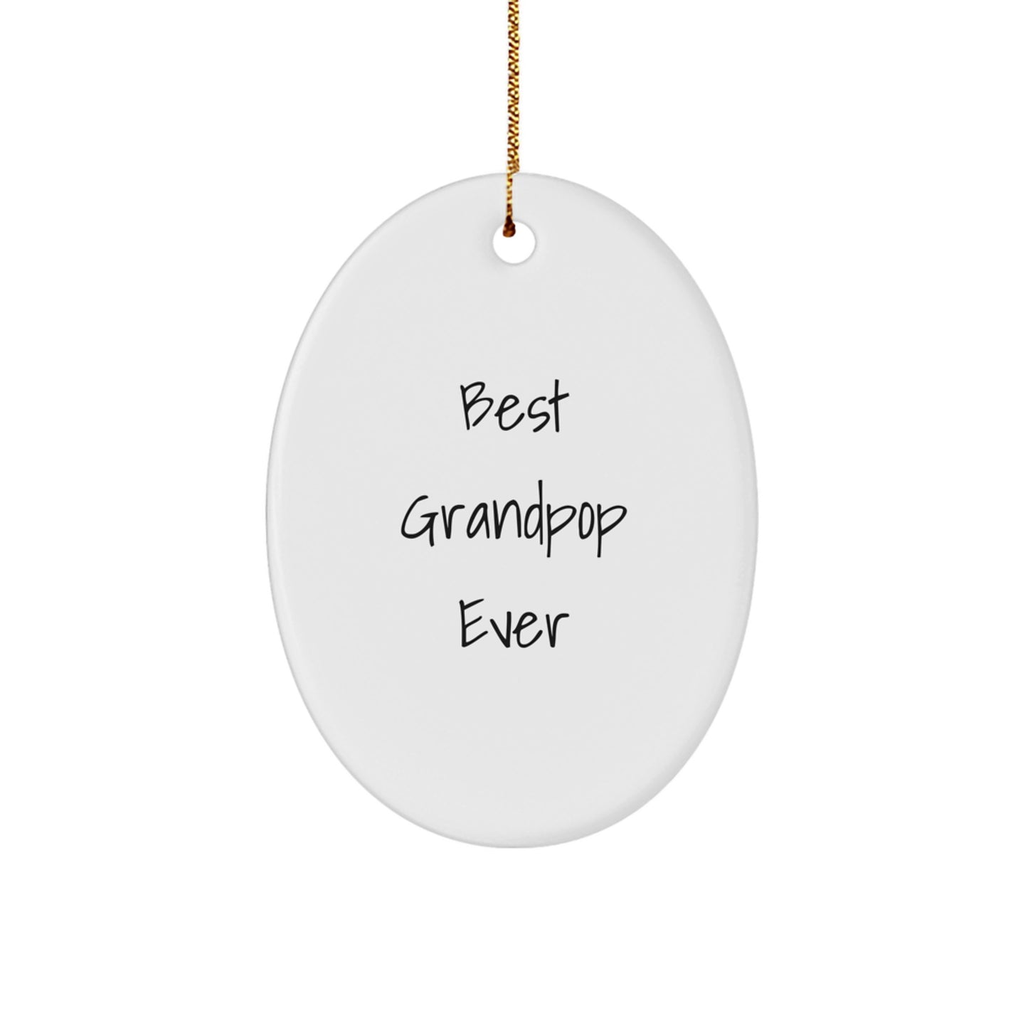 Funny Grandpop Gifts, Oval Ornament for Dad, Best Grandpop Ever Quote Christmas Unique Gifts from Family, Gifts for Grandpop - Image 1