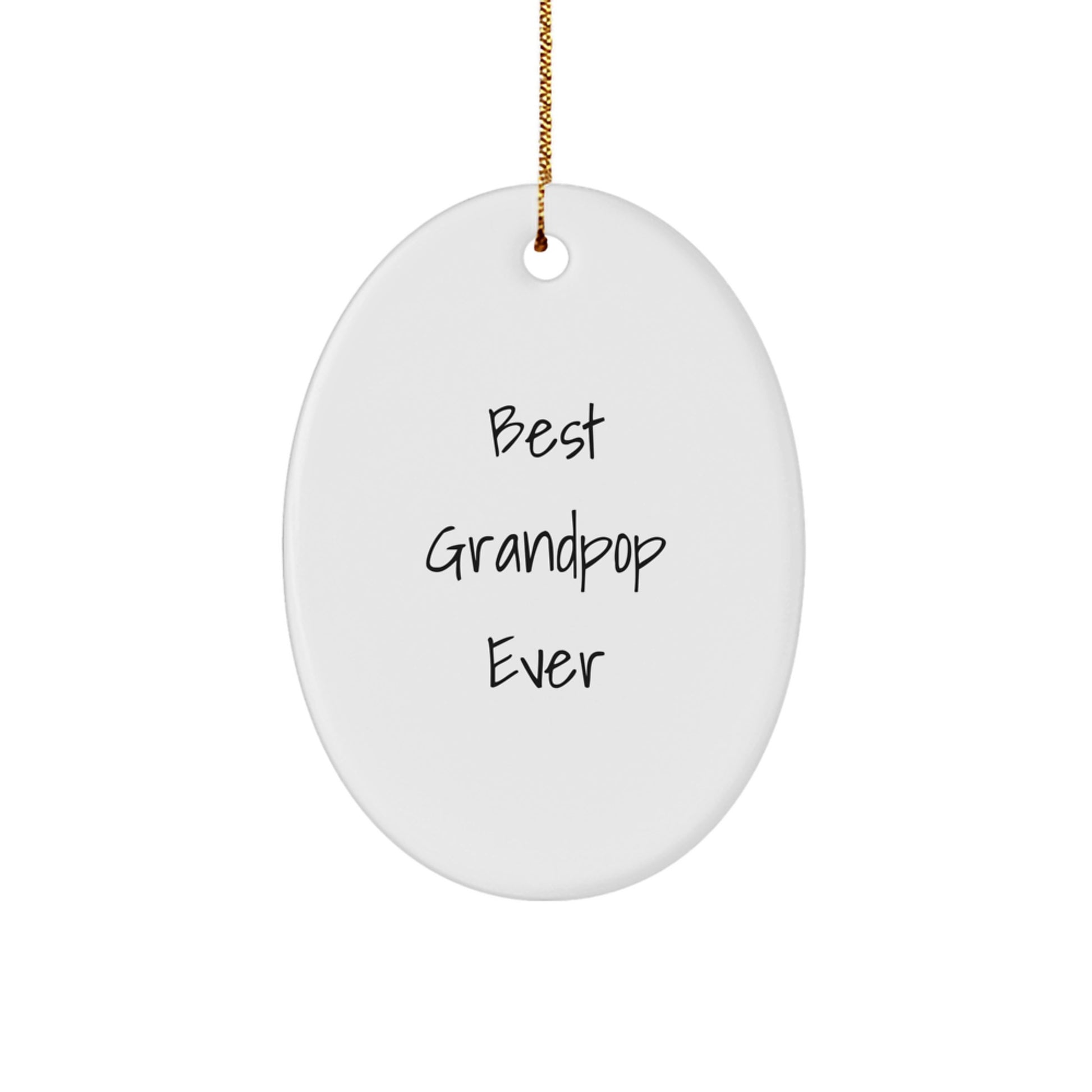 Funny Grandpop Gifts, Oval Ornament for Dad, Best Grandpop Ever Quote Christmas Unique Gifts from Family, Gifts for Grandpop - Image 1