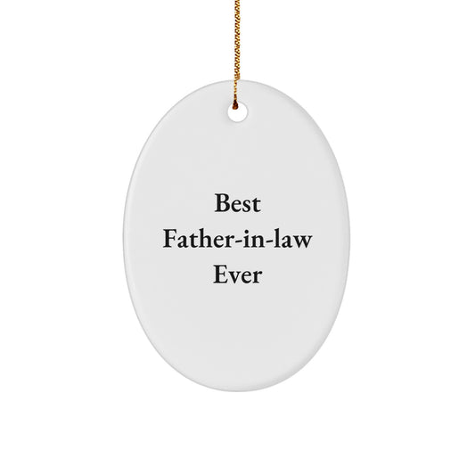 Funny Father-in-law Gifts from Family Members, Best Father-in-law Ever Oval Ornament for Christmas Unique Presents - Image 1