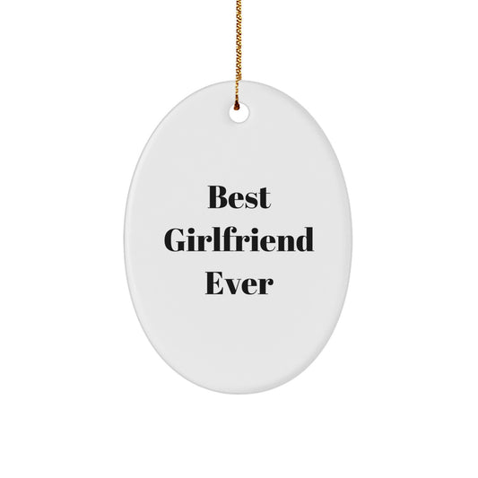 Funny Quote Best Sweetheart Ever Oval Ornament Gifts from Men to Sweetheart for Christmas Unique Gifts - Image 1