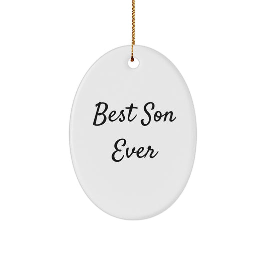 Funny Son Gifts for Him, Oval Ornament Best Son Ever Quote, Christmas Unique Gifts from Family - Image 1