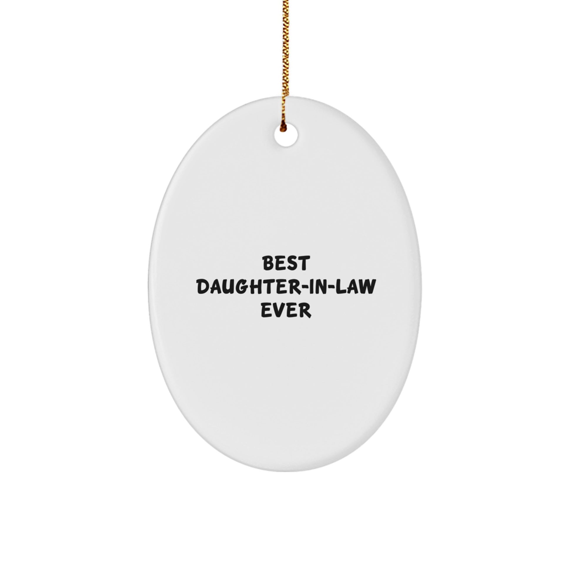 Funny Daughter-in-law Gifts from Family - Best Daughter-in-law Ever Oval Ornament Christmas Unique Gifts - Image 1