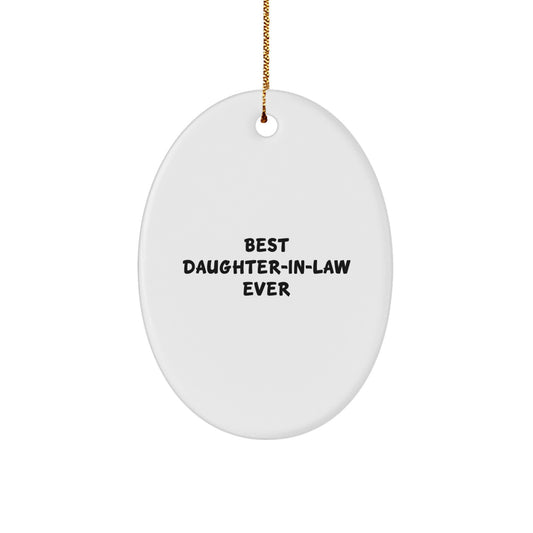 Funny Daughter-in-law Gifts from Family - Best Daughter-in-law Ever Oval Ornament Christmas Unique Gifts - Image 1