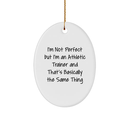 Funny Athletic Trainer Oval Ornament Gifts from Friends for Men Women Coworkers Family | Unique Christmas Unique Gifts Idea - Image 1