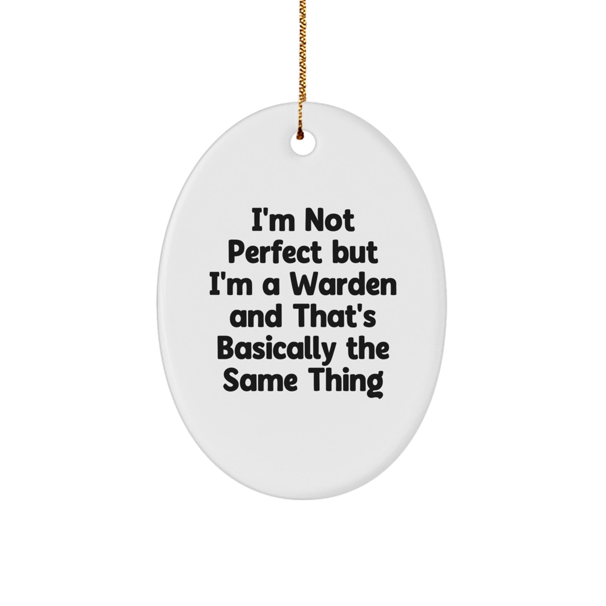Funny Warden Oval Ornament, Gifts from Friends, Family or Coworkers for Him on Christmas Unique Gifts - Image 1