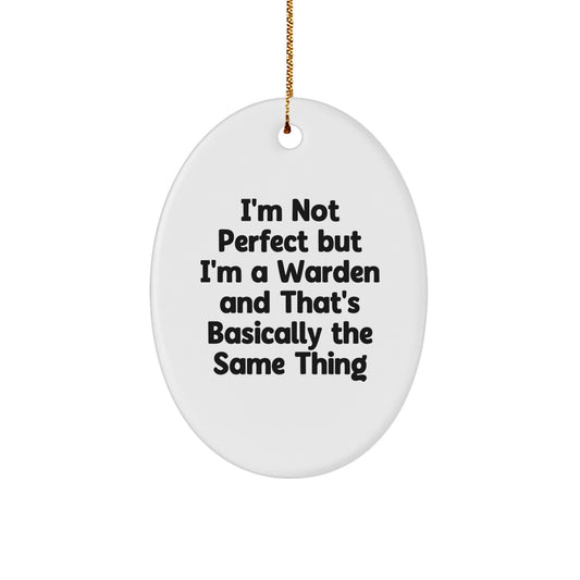 Funny Warden Oval Ornament, Gifts from Friends, Family or Coworkers for Him on Christmas Unique Gifts - Image 1
