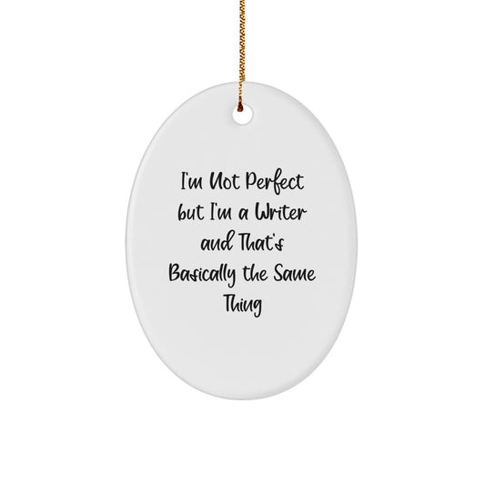 Funny Writer Oval Ornament Gifts from Friends for Writer Christmas Unique Presents - Image 1