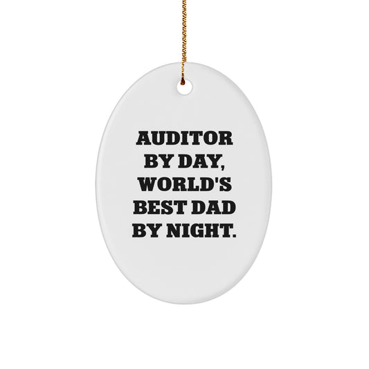 Auditor By Day, World's Best Dad By Night Oval Ornament Gifts from Family, Perfect for Christmas - Image 1
