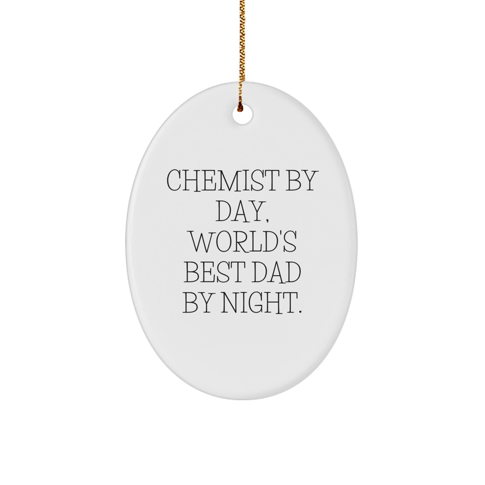 Chemist Gifts from Men, Chemist Oval Ornament, Funny Quote, Christmas Unique Gifts - Image 1