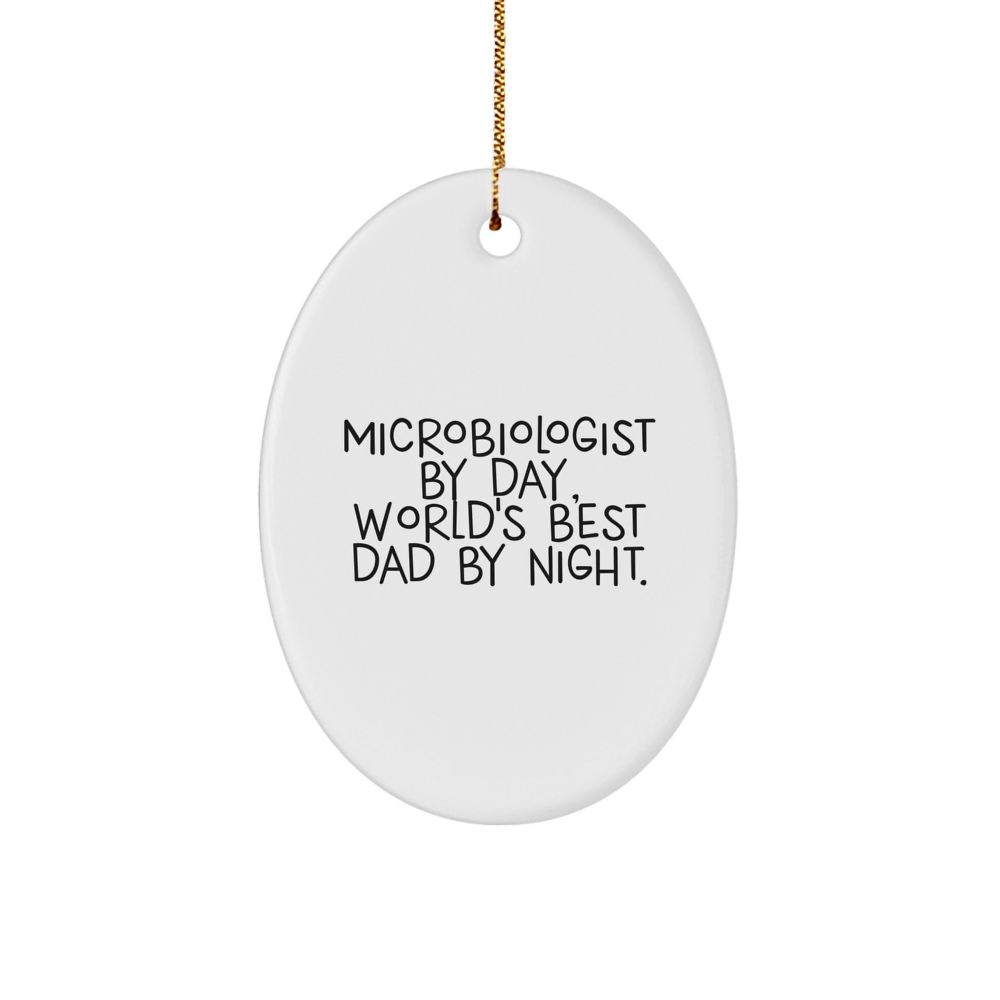 Funny Microbiologist Gifts for Men, Microbiologist By Day, World's Best Dad By Night Oval Ornament, Perfect for Christmas Unique Gifts from Dad to Microbiologist - Image 1