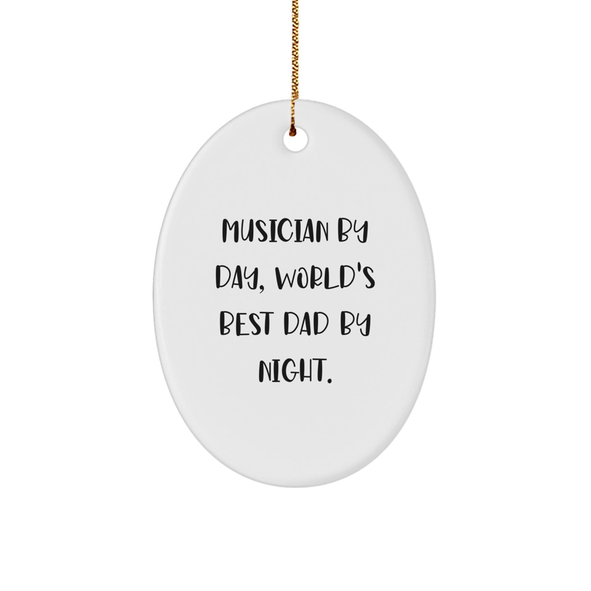 Funny Musician Gifts from Mom - Musician Oval Ornament, Christmas Unique Presents for Musician Dad by Day and World's Best Dad by Night - Image 1