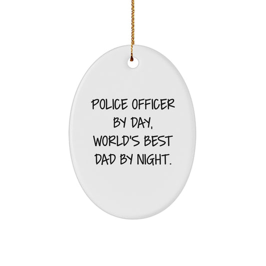 Police Officer Gifts - Christmas Unique Oval Ornament for Men, 'Police Officer By Day, World's Best Dad By Night' Funny Quote Gifts from Mom to Dad, Gifts for Police Officers - Image 1