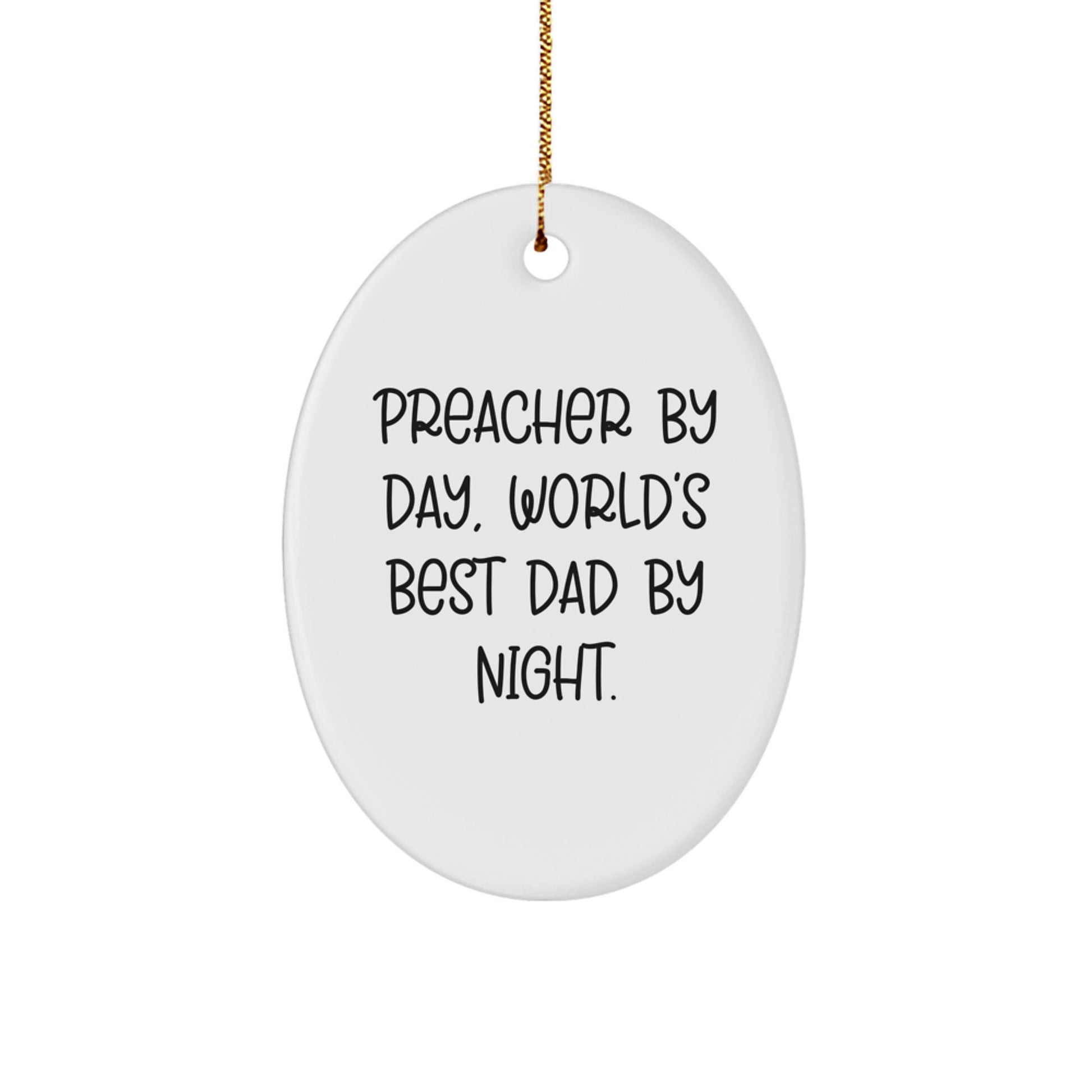 Preacher Gifts, Oval Ornament, Funny Quote, Christmas Unique Presents for Men, Women, Friends, Family from Preacher - Image 1