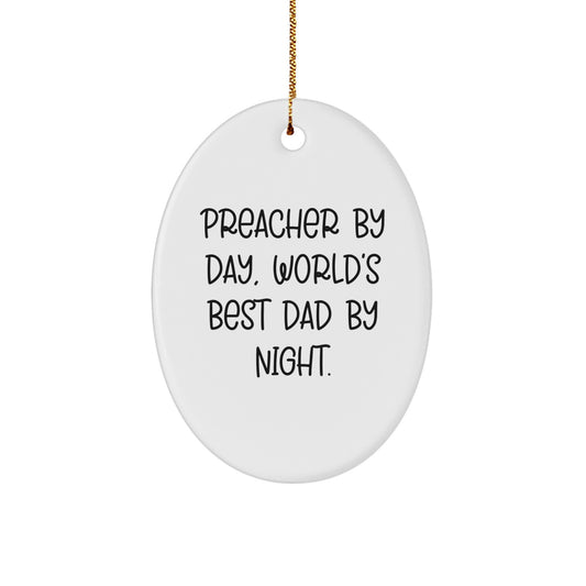 Preacher Gifts, Oval Ornament, Funny Quote, Christmas Unique Presents for Men, Women, Friends, Family from Preacher - Image 1