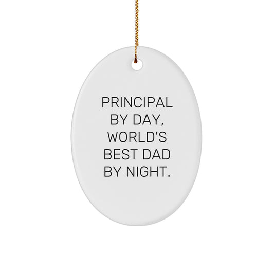 Principal By Day, World's Best Dad By Night - Funny Oval Ornament Gifts from Men to Principal, Christmas Unique Presents - Image 1
