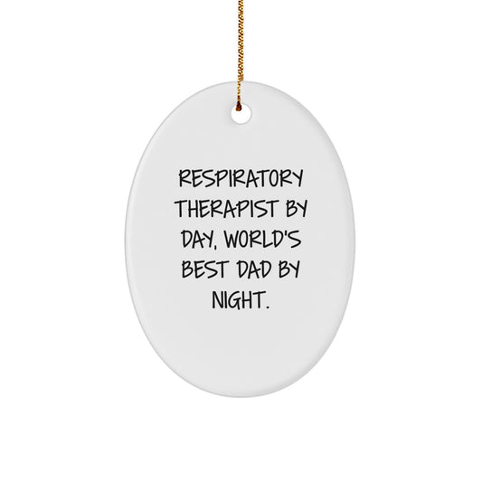 Respiratory Therapist Gifts by Day, Funny Oval Ornament for Christmas, Gifts from Family and Friends for Respiratory Therapist By Night, Unique Present Idea for Respiratory Therapist - Image 1