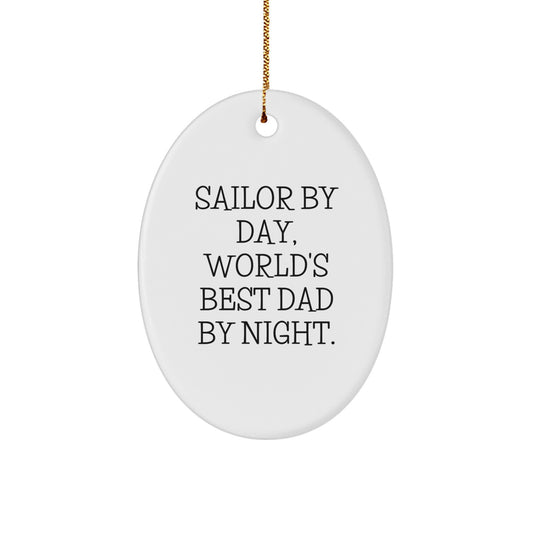 Sailor By Day, Funny Oval Ornament Gifts from Men, Perfect for Sailor Friends, Family, Coworkers - Christmas Unique Gifts - Image 1