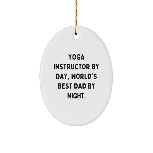 Yoga Instructor Gifts, Funny Quote Ornaments for Men, Oval Ornament, Gifts from Friends, Gifts for Yoga Instructor, Christmas Unique Gifts - Image 1