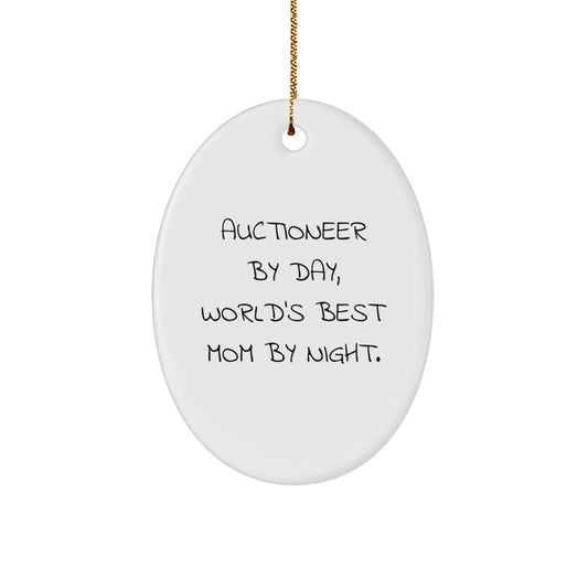 Gifts from Family for Auctioneer By Day Mom By Night Oval Ornament - Image 1