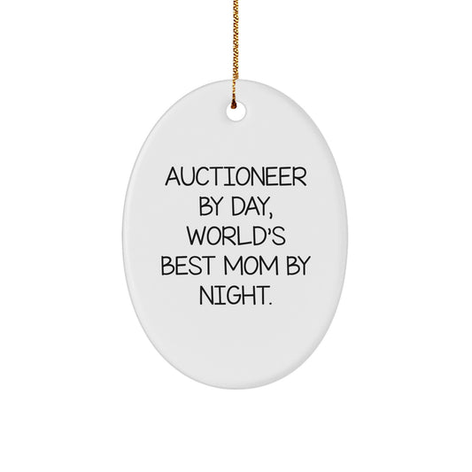 Auctioneer Gifts for Auctioneer By Day, World's Best Mom By Night Christmas Oval Ornament with Funny Quote Gifts from Men to Family - Image 1