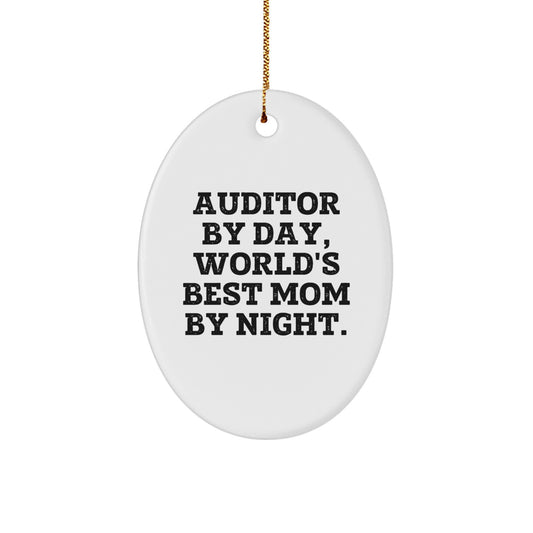 Funny Auditor Oval Ornament Gifts from Mom to Auditor By Day, World's Best Mom By Night, Christmas Unique Gifts - Image 1