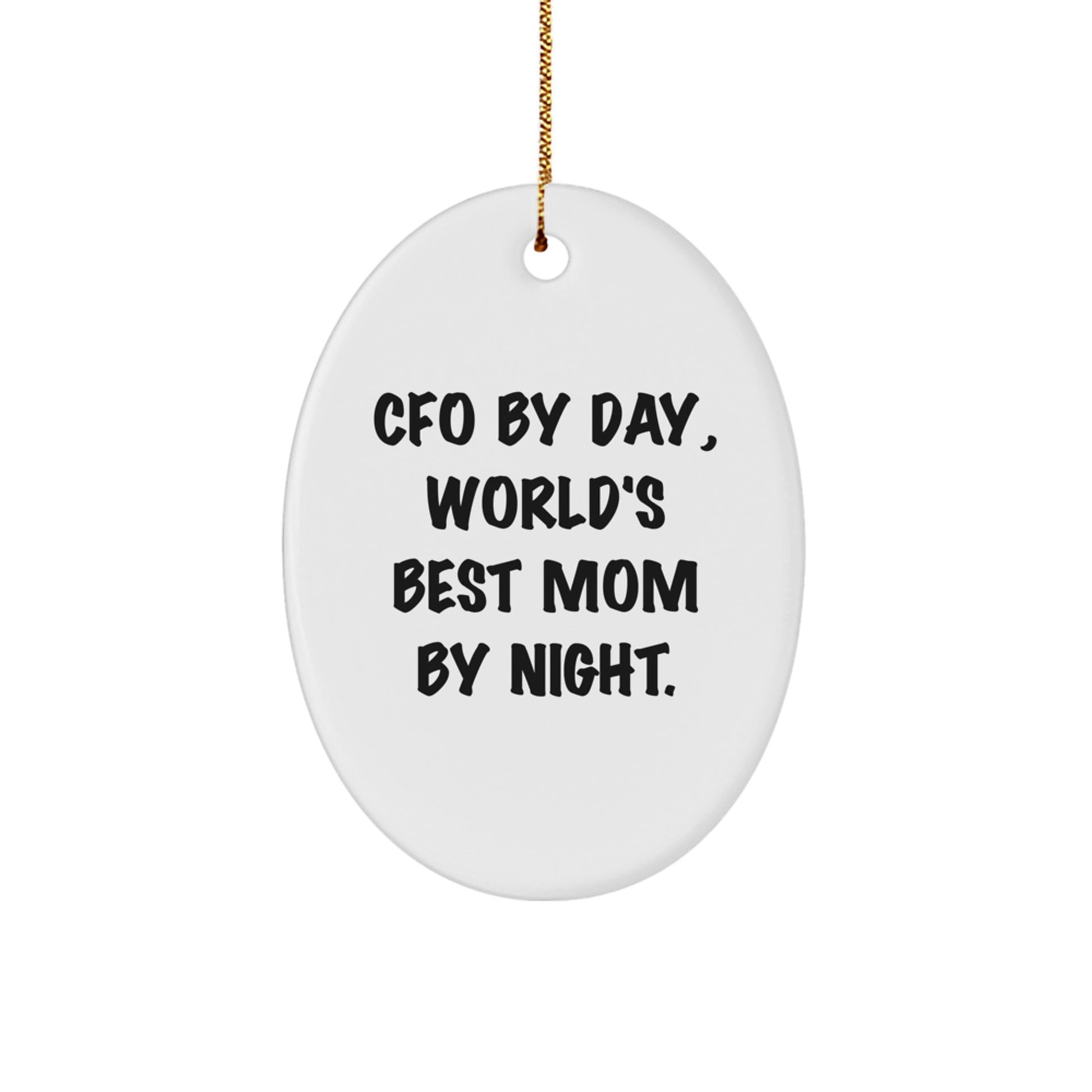 CFO By Day Funny Oval Ornament Gifts from Men for CFO, Funny CFO Oval Ornament Christmas Unique Gifts - Image 1