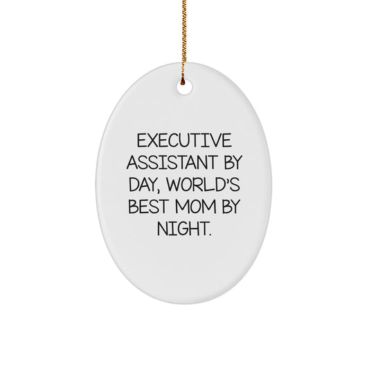 Executive Assistant Gifts by Day, World's Best Mom by Night Oval Ornament, Funny Quote, Christmas Unique Gifts from Family to Friends - Image 1