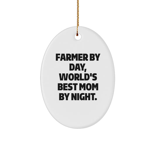 Farmer Gifts from Men - Oval Ornament with 'Farmer By Day, World's Best Mom By Night.' Quote for Christmas, Unique Gifts for Farmer Women, Friends, or Family - Image 1