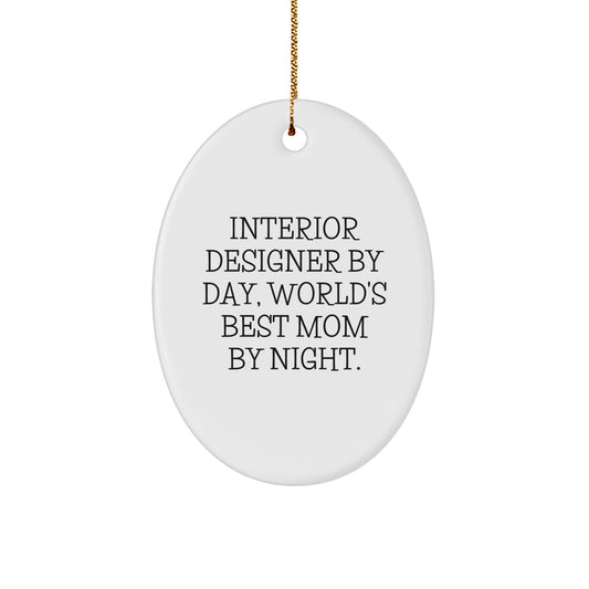Interior Designer Gifts from Women By Day, Oval Ornament Quotes for Christmas Unique Gifts - Image 1