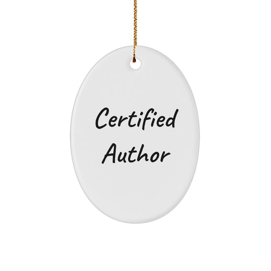 Funny Quotes from the Author Oval Christmas Ornament Gifts for Men Women Friends Coworkers Family from Gifts to the Author - Image 1