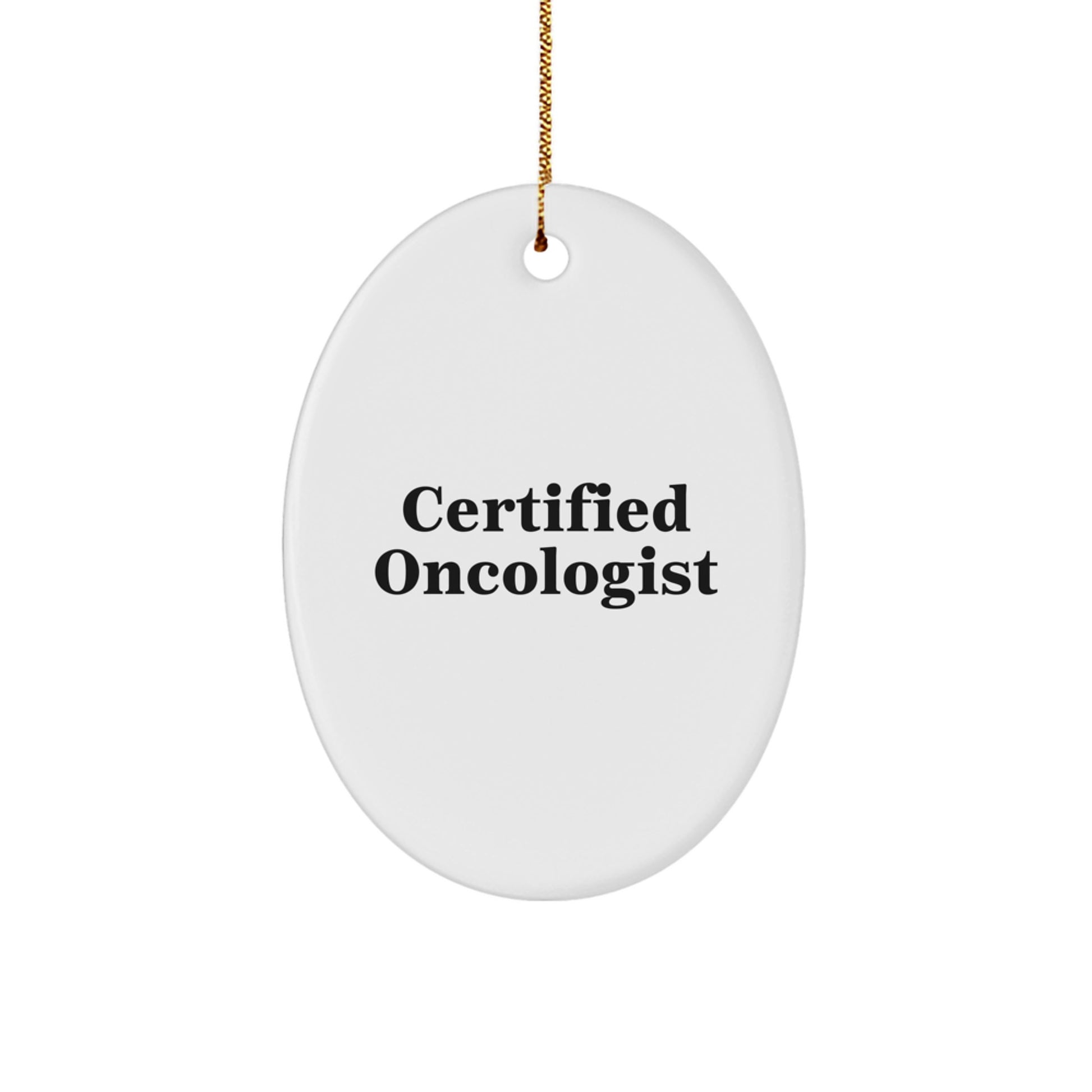 Gifts from Men to Oncologist-Friendly Oval Ornament with Funny Quote, Christmas Unique Gifts, Oval Ornament for Oncologist, Gifts for Oncologist - Image 1