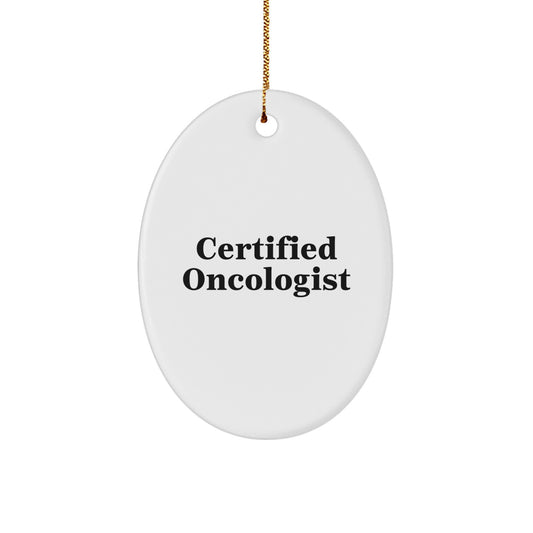 Gifts from Men to Oncologist-Friendly Oval Ornament with Funny Quote, Christmas Unique Gifts, Oval Ornament for Oncologist, Gifts for Oncologist - Image 1