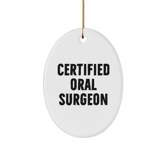 Funny Gift for Oral Surgeon, Oval Ornament Quote Gifts from Friends, Christmas Unique Gifts for Oral Surgeon, Oval Ornament Figurine - Image 1