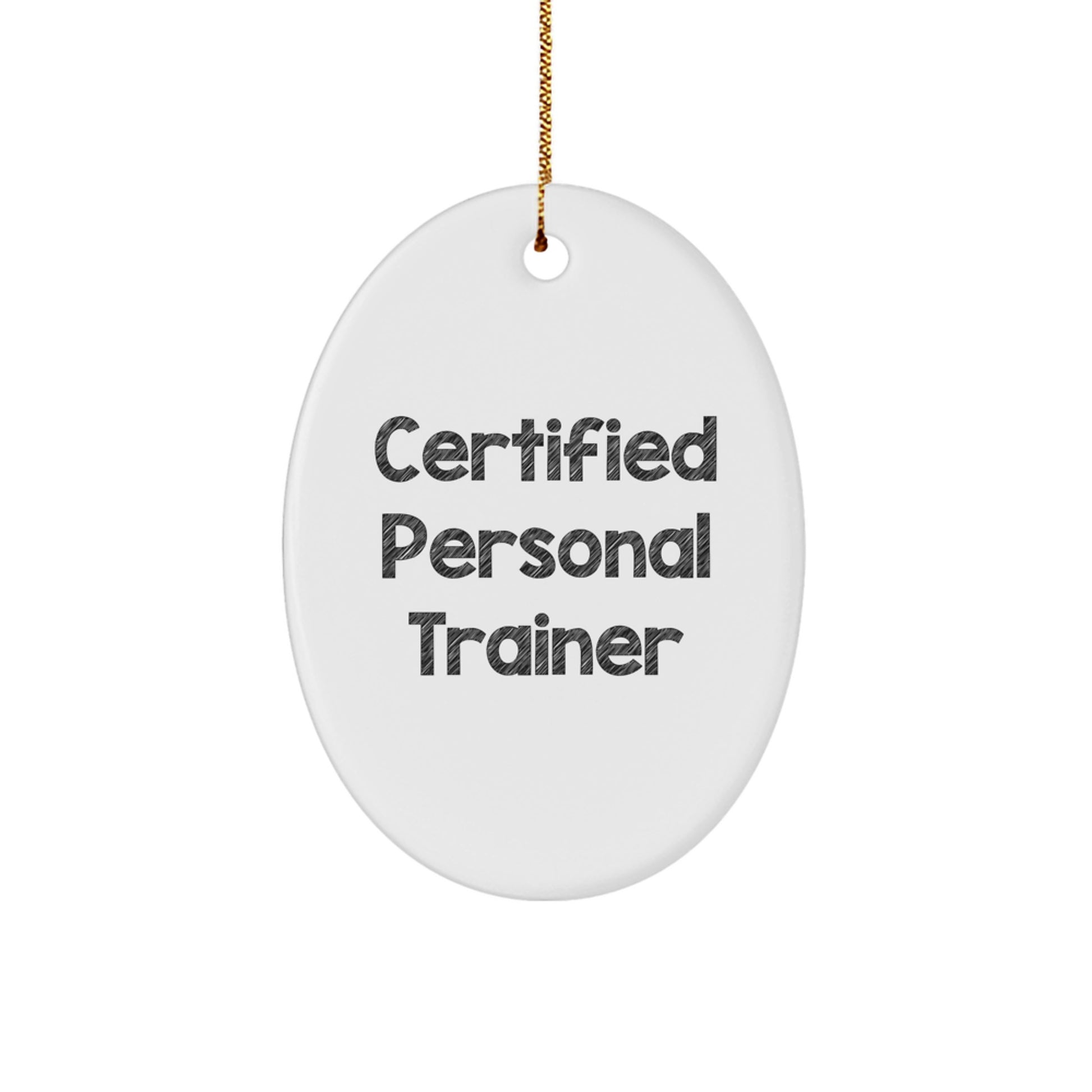 Funny Personal Trainer Gifts for Men, Oval Ornament from Friends, Certified Trainer Quote, Christmas Unique Gifts - Image 1